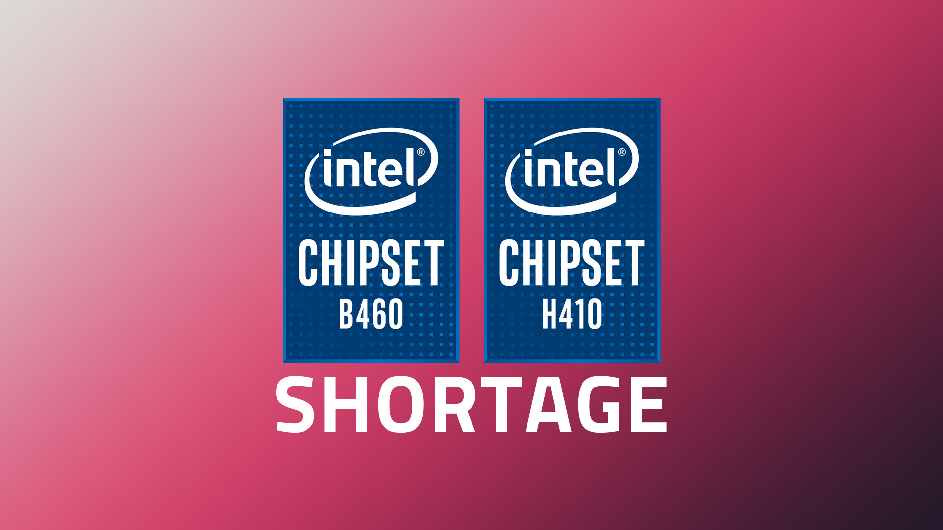 Intelのチップセット不足が顕在化。一時的に値上げの可能性