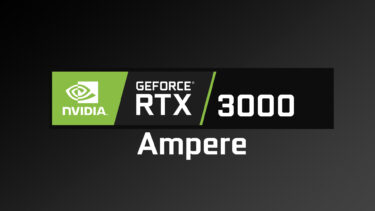 NVIDIA GeForce RTX 3000シリーズ新モデルが10月末に登場。GDDR6X化など