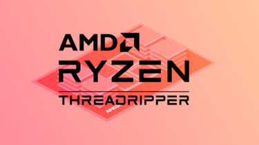 次世代Ryzen Threadripper X3Dなどの情報が出現