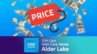 Alder Lake-Sの北米での販売価格情報が出現