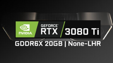 VRAMを20GB搭載したGeForce RTX 3080 Tiが出現。ほぼマイニング用