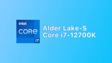 Core i7-12700KのCPU-Zベンチマーク出現。シングルコアが800ptに