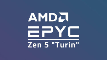 Zen 5世代 EPYC『Turin』では256コアで、TDPが最大600Wになる模様