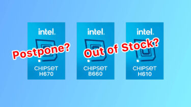 Intel B660、H610は22年1月5日発売だが在庫少なめ。H670は発売延期に