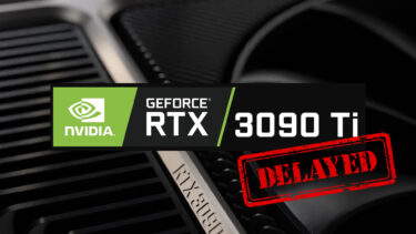 NVIDIA GeForce RTX 3090 Tiが4月まで延期？低い歩留りで出荷量確保できず
