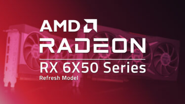 AMD Radeon RX 6X50 XTのゲーミングベンチ出現。リフレッシュで最大7%性能が向上
