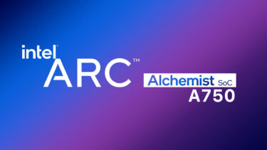 Intel Arc A750が正式発表。ゲーミングはGeForce RTX 3060を17%超える性能