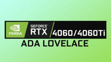 NVIDIA GeForce RTX 4060 & RTX 4060 Tiの性能リーク出現。上位はRTX 3080並み？