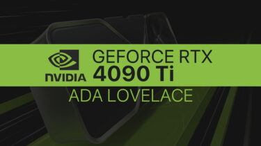 NVIDIA GeForce RTX 4090 Tiのリーク情報出現。475WでRTX 4090より20%性能向上。