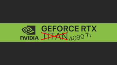 Ada Lovelace世代のGeForce TITANは開発中止。RTX 4090 Tiは開発継続中？