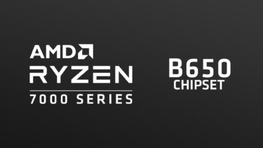 AMD Ryzen 7000対応、ミドルレンジマザーB650の価格判明。最低3万円から