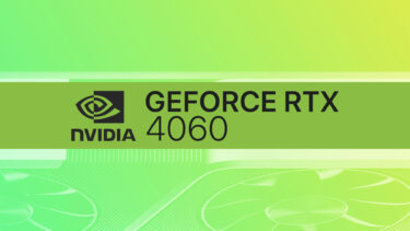 NVIDIA GeForce RTX 4060はRTX 3070並の性能に。価格は現行より10%値上げ