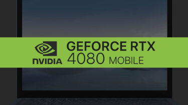 ノートPC向けGeForce RTX 4080のベンチマーク出現。デスクトップ向けのRTX 3080並みの性能に
