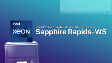 Intelから900Wを超えるCPUが登場する可能性。HEDT向けSapphire Rapids-WS
